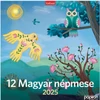 Kép 1/2 - Falinaptár 2025 T098 12 Magyar Népmese Toptimer 2025 kollekció!