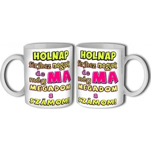 Bögre Lánybúcsú kerámia 3dl Lánybúcsú mintás Holnap férjhez ... feliratos bögre