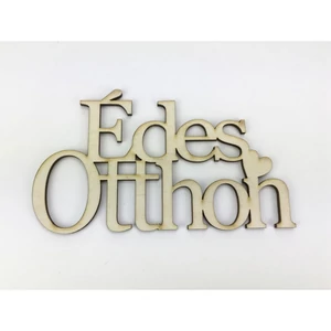 Fa felirat 8x14cm Édes Otthon, natúr