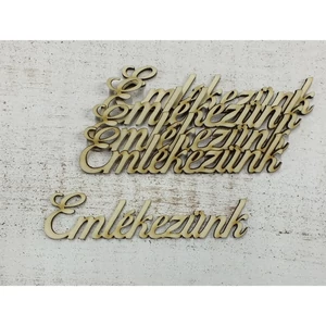 Fa felirat figura Emlékezünk 10.5cmx3cmx3mm 5db/cs