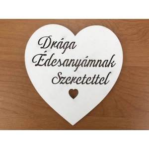 Fa felirat tábla 10cm fehér Drága Édesanyámnak Szeretettel szívben darabos