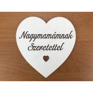 Fa felirat tábla 10cm fehér Nagymamámnak szeretettel szívben darabos