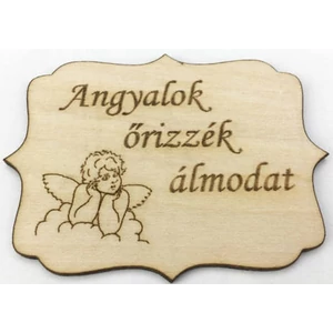 Fa felirat tábla Angyalok őrizzék álmodat 8x6cm 
