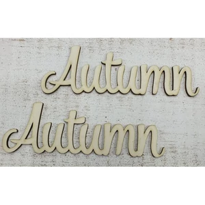 Fa felirat tábla Autumn 15cmx4.5cmx3mm 2db/cs