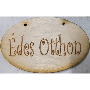Fa felirat tábla Édes Otthon ovális 3db/cs