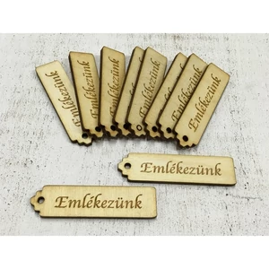 Fa felirat tábla Emlékezünk 6.5cmx1.5cmx3mm 10db/cs