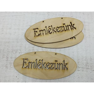 Fa felirat tábla Emlékezünk tábla 6cmx14cmx3mm 3db/cs
