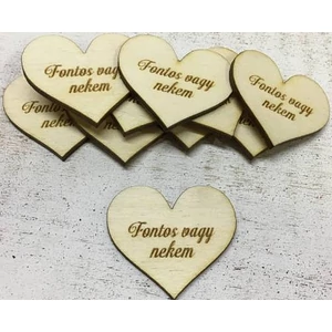 Fa felirat tábla Fontos vagy nekem 4cmx4.5cmx3mm 10db/cs