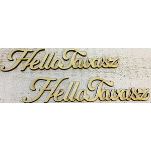 Fa felirat tábla Hello Tavasz 15cmx3mm 2db/cs