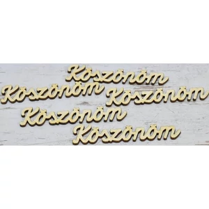 Fa felirat tábla Köszönöm 9cmx2cmx3mm 5db/cs