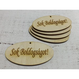Fa felirat tábla Sok Boldogságot! ovál 4cmx8cmx3mm 5db/cs