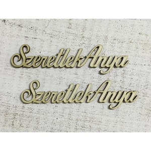 Fa felirat tábla Szeretlek Anya 15cmx3.9cmx3mm 2db/cs