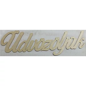 Fa felirat tábla Üdvözöljük 74x18.5cm 