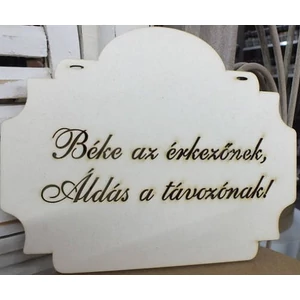 Fa figura tábla Béke az érkezőnek… 15, 5x20cm
