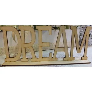 Fatábla felirat Dream talppal 25x10.5cm