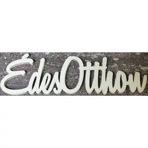 Fatábla felirat Édes Otthon fehér 5x15cm