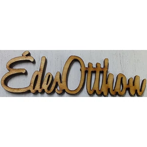 Fatábla felirat Édes Otthon 5db/cs