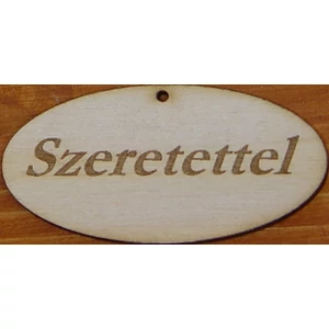 Fatábla felirat, Fa figura Szeretettel 4x8cm 5db/cs