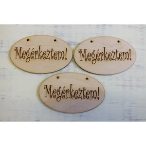 Fatábla felirat, Fa figura Megérkeztem ovál 9cmx5.5cmx3mm 3db/cs