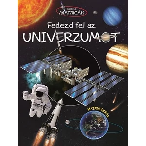 Foglalkoztató füzet Fedezd fel az univerzumot - Űrbéli matricák Napraforgó könyvek
