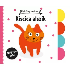 Foglalkoztató füzet Húzd ki és nézd meg-Kiscica alszik Napraforgó könyvek