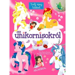 Foglalkoztató könyv unikornis Tudj meg többet az unikornisokról Napraforgó könyvek