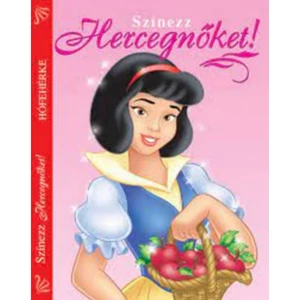 Foglalkoztató könyv színező Színezz hercegnőket! Hófehérke Napraforgó könyvek