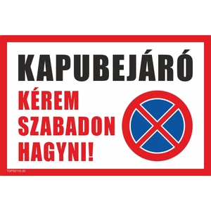 Információs tábla 19,5 x 9 cm Kapubejáró Időjárásálló, habosított PVC