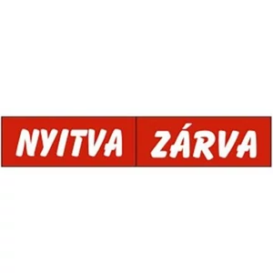 Információs tábla 19,5 x 9 cm Nyitva-Zárva Időjárásálló, habosított PVC