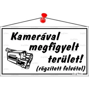 Információs tábla 22 5x12 5cm "Kamerával megfigyelt terület" fehér
