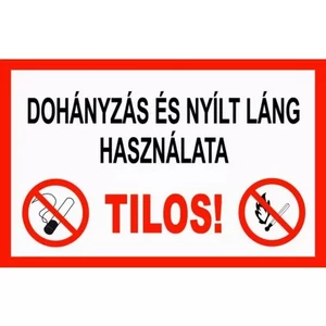 Információs tábla A4 Dohányzás és nyílt láng használata tilos Időjárásálló, habosított PVC