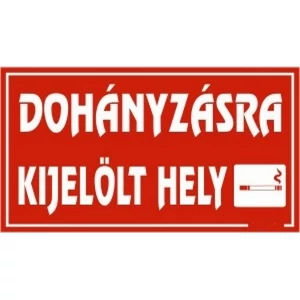 Információs tábla A4 Dohányzásra kijelölt hely Időjárásálló, habosított PVC