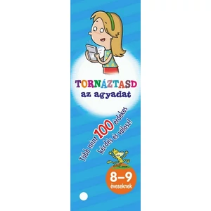 Készségfejlesztő gyermekeknek Tornáztasd az agyadat!8-9 éveseknek Napraforgó könyvek