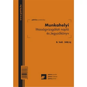 Ny B.VALL.348/UJ Munkahelyi ittasságvizsg napló és jegyz A/5 álló