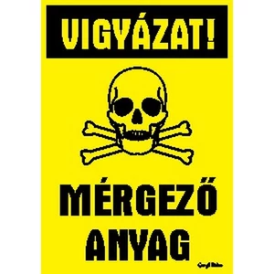 Tábla Matrica C Vigyázat! Mérgező anyag! 