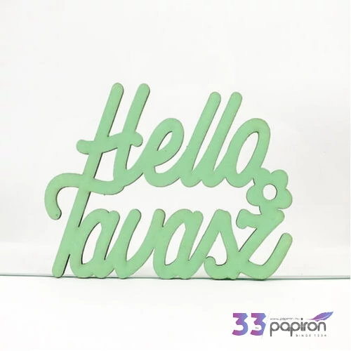Fa felirat 8,5x11cm menta, Helló Tavasz felirat