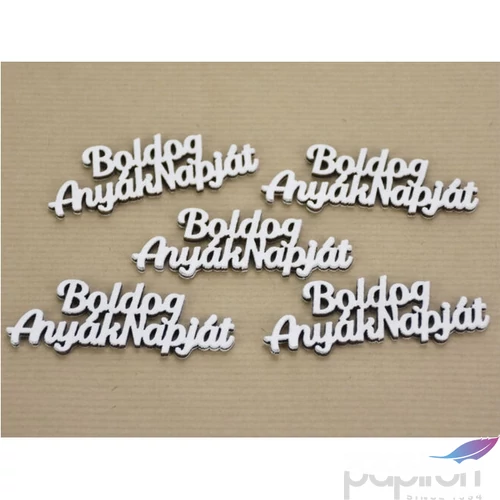 Fa felirat Fehér, Boldog Anyák napját felirat 2,7x7,1cm, 5db/csomag