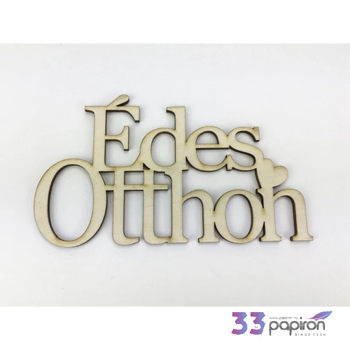 Fa felirat 8x14cm Édes Otthon, natúr