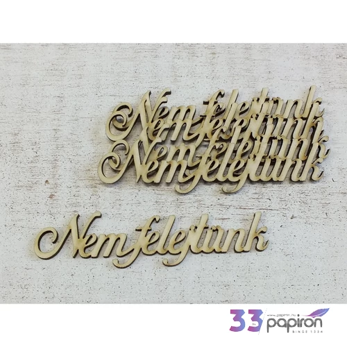 Fa felirat figura Nem felejtünk 11cmx2.5cmx3mm 5db/cs