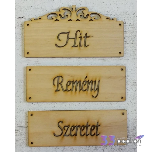 Fa felirat Hit - Remény - Szeretet szett 12cmx15cm