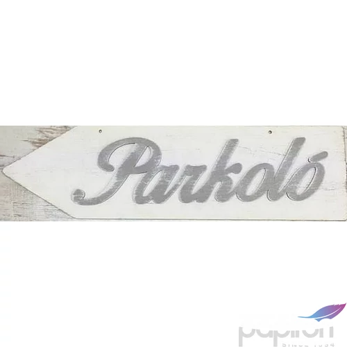 Fa felirat nyíl fehér Parkoló 50x14 cm - balra mutató 