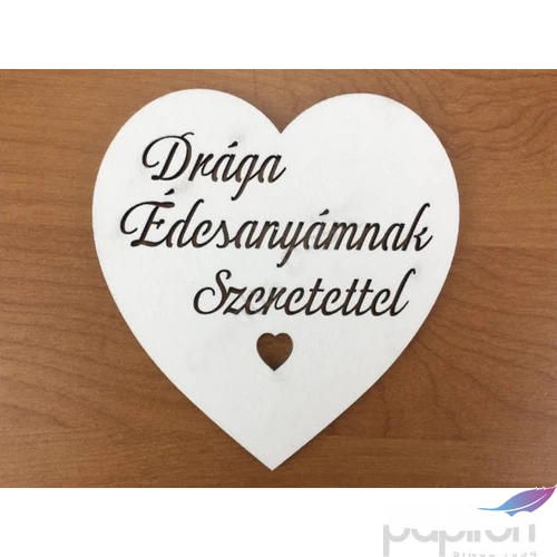Fa felirat tábla 10cm fehér Drága Édesanyámnak Szeretettel szívben darabos
