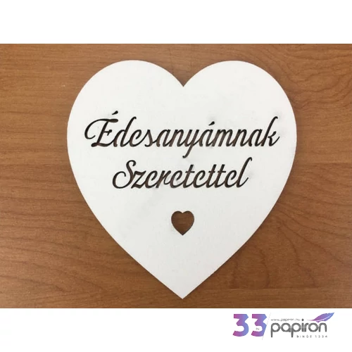 Fa felirat tábla 10cm fehér Édesanyámnak Szeretettel szívben darabos