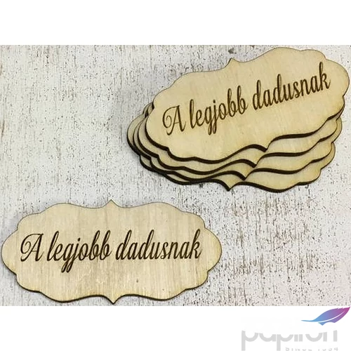 Fa felirat tábla A legjobb dadusnak 7cmx3, 5cmx3mm 5db/cs