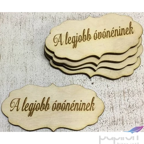 Fa felirat tábla A legjobb óvónéninek 7cmx3, 5cmx3mm 5db/cs