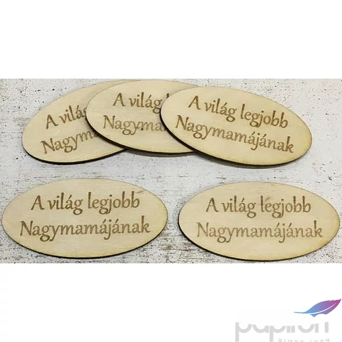 Fa felirat tábla A világ legjobb Nagymamájának 8cmx4cm 5db/cs