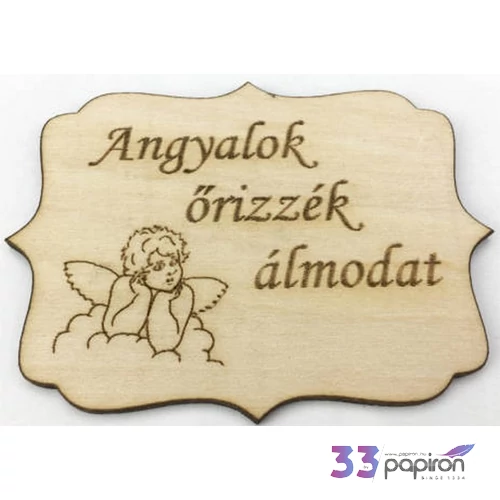 Fa felirat tábla Angyalok őrizzék álmodat 8x6cm