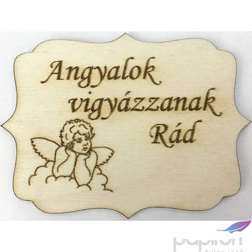 Fa felirat tábla Angyalok vigyázzanak rád 8x6cm 
