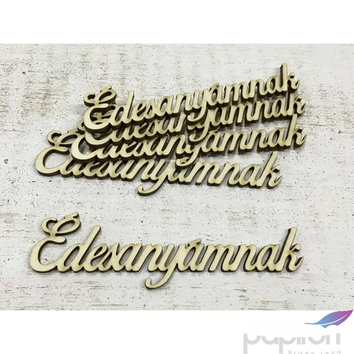 Fa felirat tábla Édesanyámnak 12cmx3.3cmx3mm 5db/cs