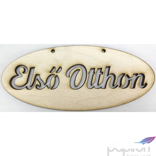 Fa felirat tábla Első Otthon ovál 6x14cm
